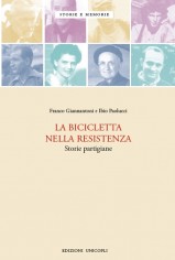 BICICLETTA NELLA RESISTENZA STORIE PART