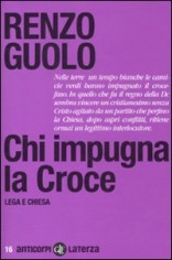 CHI IMPUGNA LA CROCE LEGA E CHIESA