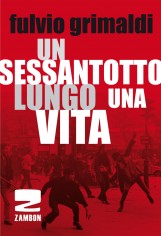 SESSANTOTTO LUNGO UNA VITA (UN)