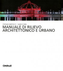 Manuale di rilievo architettonico e urbano. Ediz. illustrata