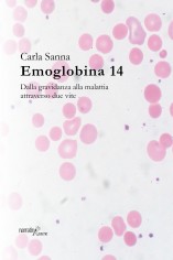Emoglobina 14 Dalla gravidanza alla malattia attraverso...