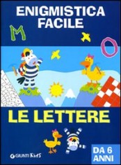 ENIGMISTICA FACILE LE LETTERE