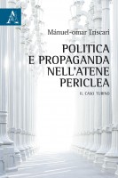 Politica e propaganda nell'Atene periclea. Il caso turino