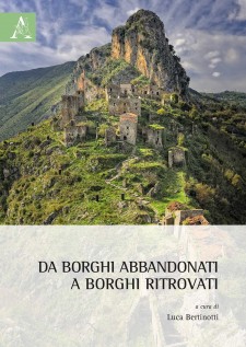 Da borghi abbandonati a borghi ritrovati