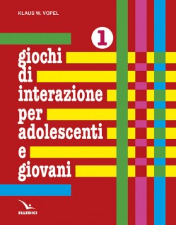 Giochi di interazione per adolescenti e giovani. Vol. 1: Valori