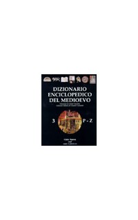 Dizionario enciclopedico del Medioevo. Vol. 3