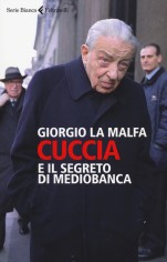 CUCCIA E IL SEGRETO DI MEDIOBANCA