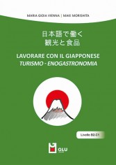 Lavorare con il giapponese. Turismo-enogastronomia