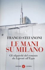 MANI SU MILANO GLI OLIGARCHI DEL CEMENT