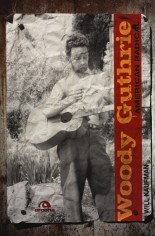 WOODY GUTHRIE AMERICAN RADICAL